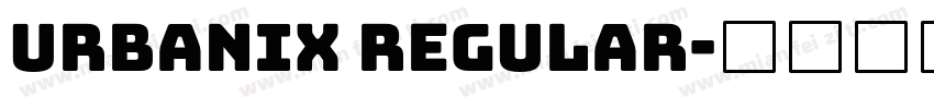 Urbanix Regular字体转换